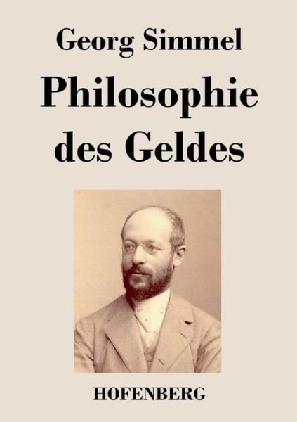 Cover for Georg Simmel · Philosophie Des Geldes (Paperback Book) (2016)