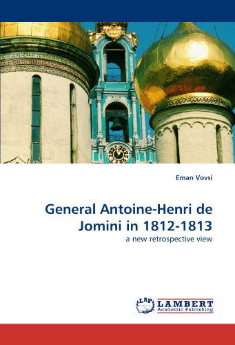 Cover for Eman Vovsi · General Antoine-henri De Jomini in 1812-1813: a New Retrospective View (Paperback Book) (2011)