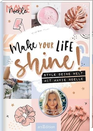 Cover for Mavie Noelle · Make Your Life Shine! (Book) (2022)