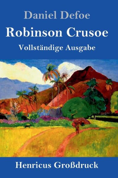 Cover for Daniel Defoe · Robinson Crusoe (Grossdruck) (Inbunden Bok) (2019)