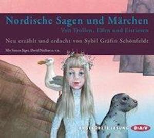 Cover for Sybil Gräfin Schönfeldt · CD Nordische Sagen und Märchen (CD)