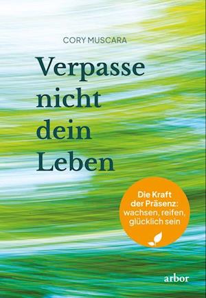 Cover for Cory Muscara · Verpasse nicht dein Leben (Book) (2025)
