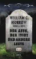 Cover for William Chambers Morrow · Der Affe, der Idiot und andere Leute (Hardcover Book) (2020)