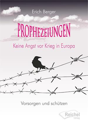 Prophezeiungen - Erich Berger - Książki - Reichel Verlag - 9783910402003 - 25 sierpnia 2022