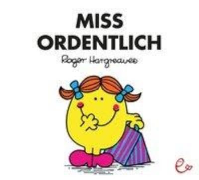 Cover for Roger Hargreaves · Mr Men und Little Miss: Miss Ordentlich (Paperback Book) (2016)