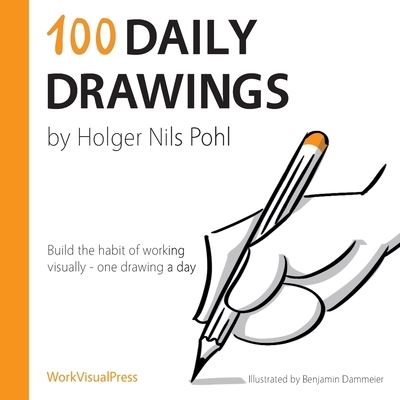 Cover for Holger Nils Pohl · 100 Daily Drawings (Pocketbok) (2020)