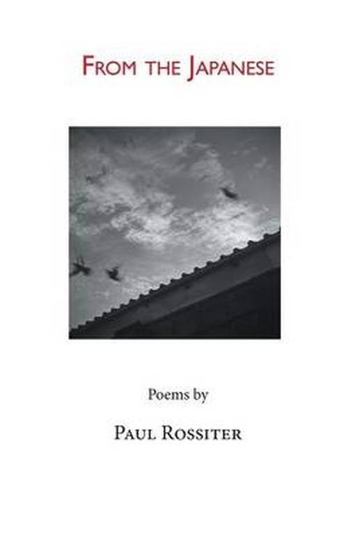 Cover for Paul Rossiter · From the Japanese (Paperback Book) (2013)