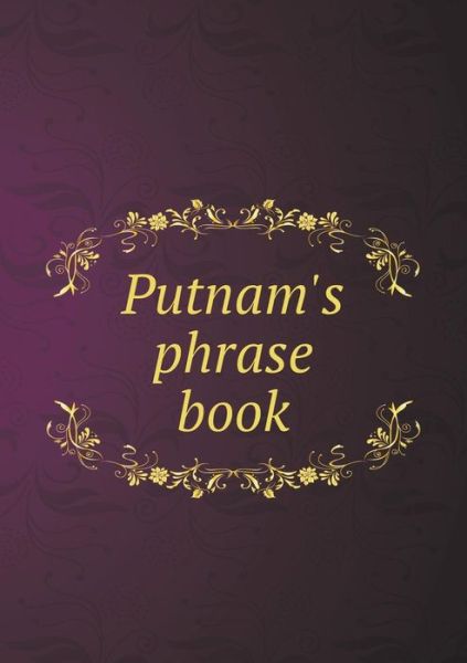 Cover for Edwin Hamlin Carr · Putnam's Phrase Book (Taschenbuch) (2015)