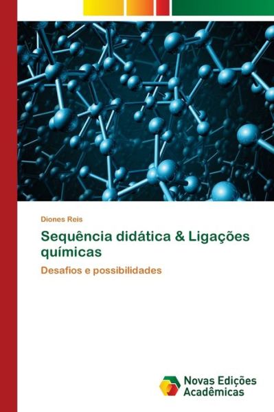 Cover for Reis · Sequência didática &amp; Ligações quím (Book) (2020)