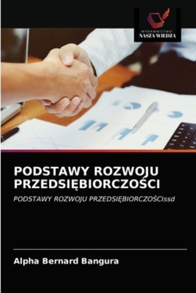 Cover for Alpha Bernard Bangura · Podstawy Rozwoju Przedsi?biorczo?ci (Taschenbuch) (2021)