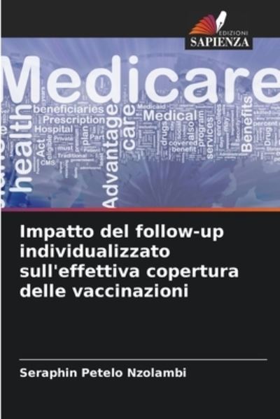 Cover for Seraphin Petelo Nzolambi · Impatto del follow-up individualizzato sull'effettiva copertura delle vaccinazioni (Paperback Book) (2021)