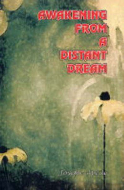 Cover for Joseph Aprile · Awakening from a Distant Dream (Pocketbok) (2004)