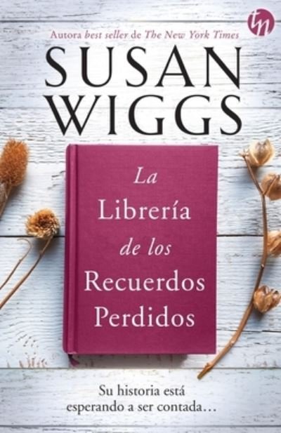 Cover for Susan Wiggs · La librería de los recuerdos perdidos (Paperback Book) (2023)