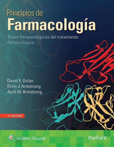 Cover for David E. Golan · Principios de farmacologia: Bases fisiopatologicas del tratamiento farmacologico (Paperback Book) (2017)