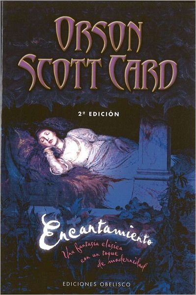 Cover for Orson Scott Card · Encantamiento / Enchantment (Coleccion Obelisco Narrativa) (Spanish Edition) (Pocketbok) [Spanish edition] (2006)