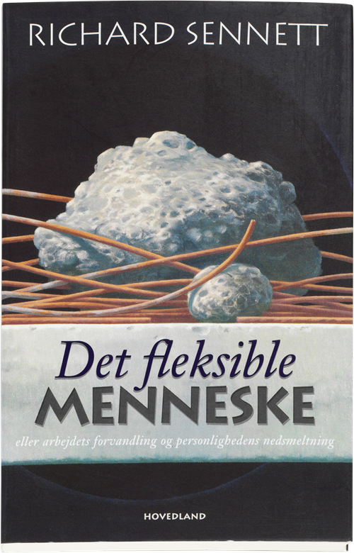 Cover for Richard Sennett · Det fleksible menneske (Sewn Spine Book) [1st edition] (2011)
