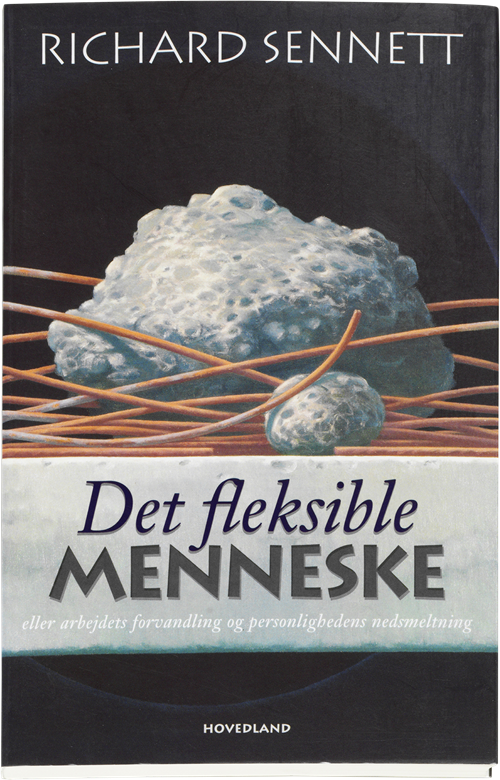 Cover for Richard Sennett · Det fleksible menneske (Hæftet bog) [1. udgave] (2011)