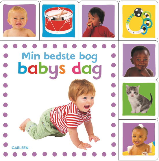 Min bedste bog: Babys dag - . - Bøger - CARLSEN - 9788711983003 - 14. maj 2020