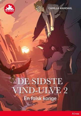 Cover for Camilla Wandahl · Læseklub: De sidste vind-ulve 2 - En falsk konge, Rød Læseklub (Gebundesens Buch) [1. Ausgabe] (2019)