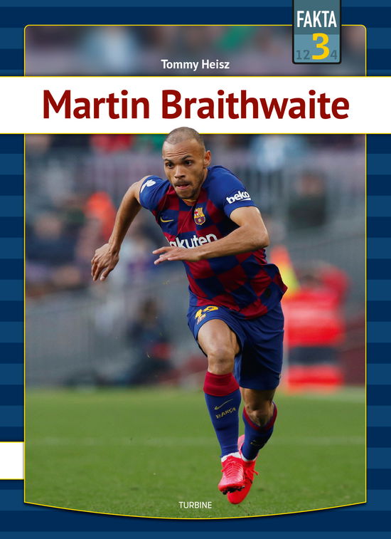 Cover for Tommy Heisz · Fakta 3: Martin Braithwaite (Gebundenes Buch) [1. Ausgabe] (2020)