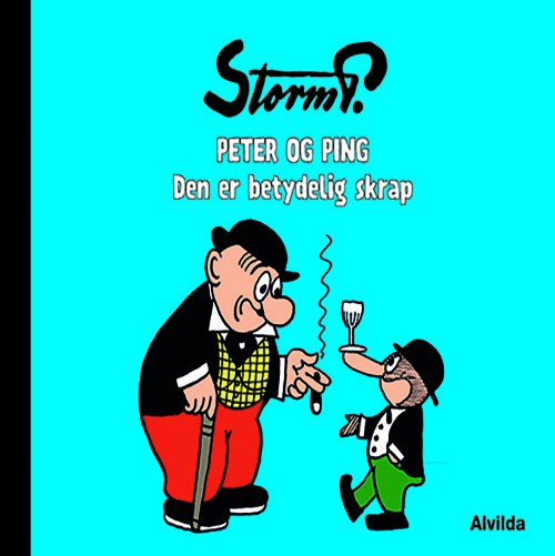 Cover for Storm P. · Storm P.: Storm P. - Peter og Ping - Den er betydelig skrap (Bound Book) [1e uitgave] (2020)