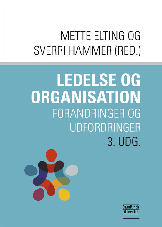 Cover for Mette Elting og Sverri Hammer (red.) · Ledelse, organisering og strategisering (Pocketbok) [3. utgave] (2019)