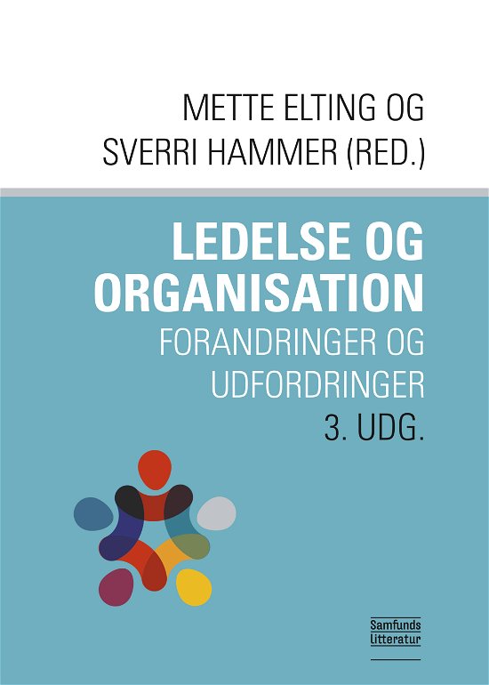 Cover for Mette Elting og Sverri Hammer (red.) · Ledelse, organisering og strategisering (Pocketbok) [3. utgave] (2019)