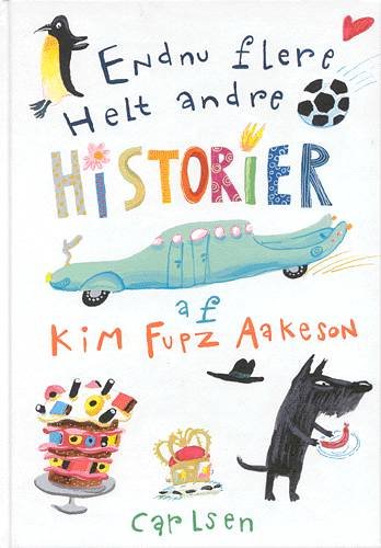 Cover for Kim Fupz Aakeson · Endnu flere helt andre historier (Innbunden bok) [1. utgave] (2002)