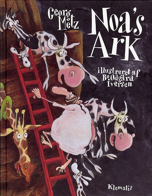 Cover for Georg Metz · Noa's ark (Indbundet Bog) [1. udgave] (2006)