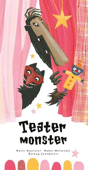 Cover for Kalle Güettler, Rakel Helmsdal, Áslaug Jónsdóttir · Store Monster og lille monster: Teatermonster (Bound Book) [1st edition] (2023)