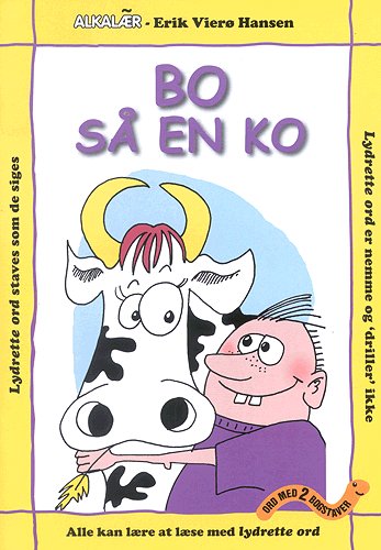 Cover for Eag V. Hansn · Ord med 2 bogstaver. Danmarks letteste læsebøger. Søde ord-serien: Bo så en ko (Sewn Spine Book) [2e édition] (2004)