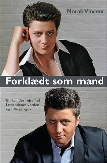 Cover for Norah Vincent · Forklædt som mand (Taschenbuch) [1. Ausgabe] (2006)