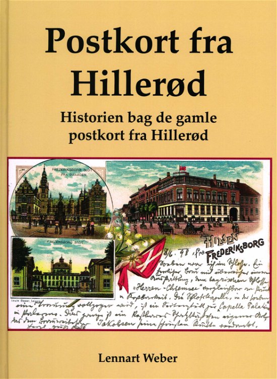 Cover for Lennart Weber · Postkort fra Hillerød (Bound Book) [1.º edición] (2014)
