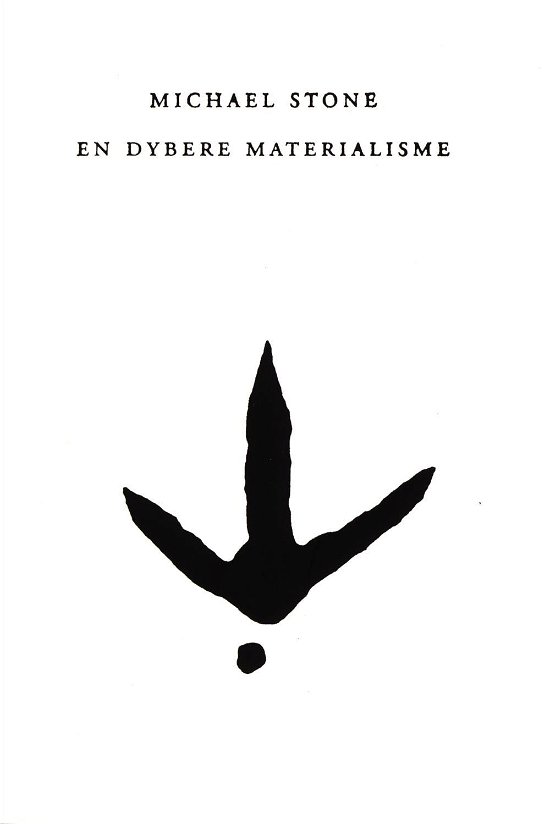 Cover for Michael Stone · En dybere materialisme (Sewn Spine Book) [1.º edición] (2016)