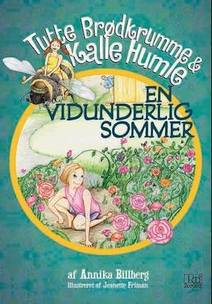 Cover for Annika Billberg · Tutte Brødkrumme &amp; Kalle Humle: En vidunderlig sommer (Bound Book) [1er édition] (2019)