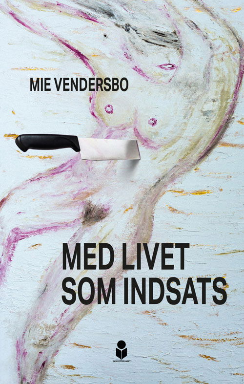 Cover for Mie Vendersbo · Med livet som indsats (Sewn Spine Book) [1st edition] (2022)