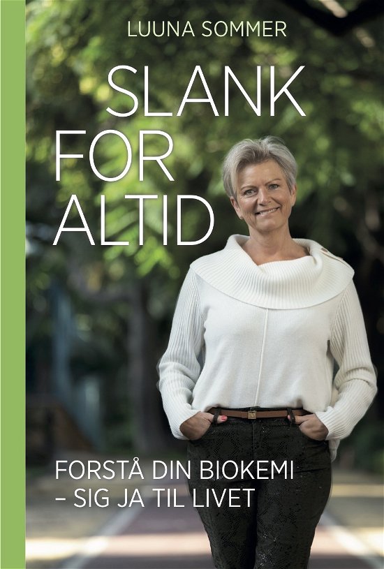 Cover for Luuna Sommer · Slank for Altid (Sewn Spine Book) [1º edição] (2020)