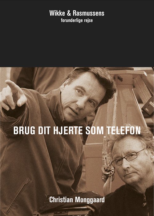 Cover for Christian Monggaard · Brug dit hjerte som telefon (Hardcover Book) [1st edition] (2019)