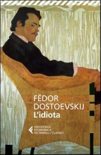 Cover for Fyodor M Dostoevsky · L'idiota (Paperback Bog) (2014)