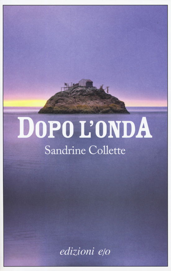 Cover for Sandrine Collette · Dopo L'onda (Book)