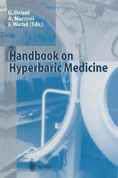 Handbook on Hyperbaric Medicine - Giorgio Oriani - Books - Springer Verlag - 9788847022003 - April 27, 2012