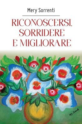 Cover for Mery Sorrenti · Riconoscersi, sorridere e migliorare (Paperback Book) (2018)