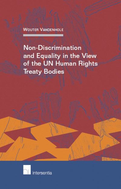 Cover for Wouter Vandenhole · Non-Discrimination and Equality in View of the UN Human Rights Treaty Bodies (Paperback Book) (2005)