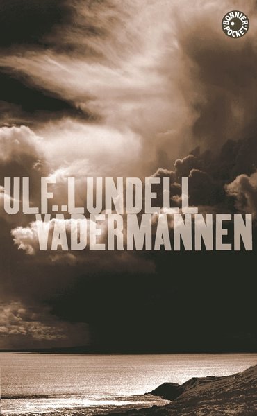 Cover for Ulf Lundell · Vädermannen (Pocketbok) (2009)
