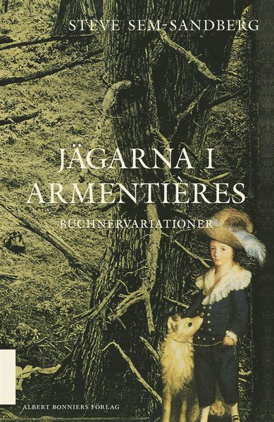 Cover for Steve Sem-Sandberg · Jägarna i Armentières (ePUB) (2020)