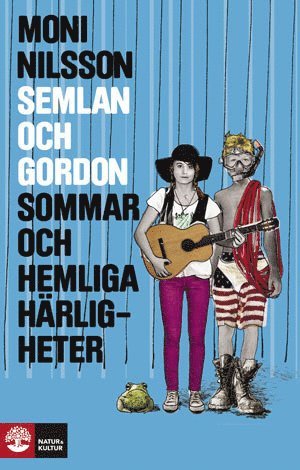 Semlan och Gordon: Sommar och hemliga härligheter - Moni Nilsson - Kirjat - Natur & Kultur Allmänlitteratur - 9789127121003 - maanantai 5. huhtikuuta 2010