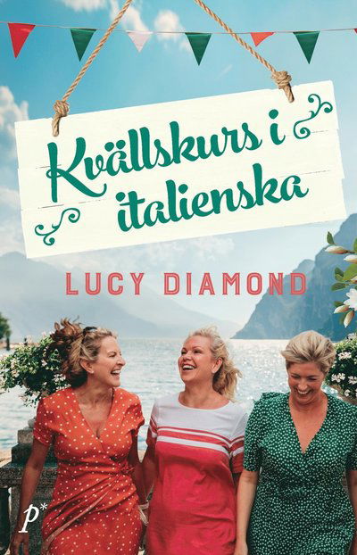 Kvällskurs i italienska - Lucy Diamond - Bøker - Printz publishing - 9789177717003 - 8. mai 2024