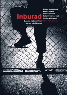 Cover for Pelle Strindlund · Inburad : Svenska fredsaktivister skriver från fängelse (Book) (2015)