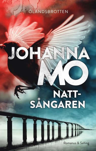 Cover for Johanna Mo · Ölandsbrotten: Nattsångaren (Bound Book) (2020)