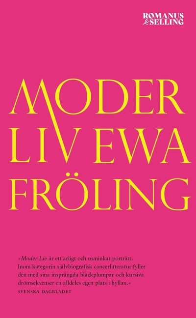 Moder Liv - Ewa Fröling - Bøger - Romanus & Selling - 9789189501003 - 2022